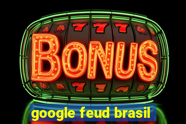 google feud brasil